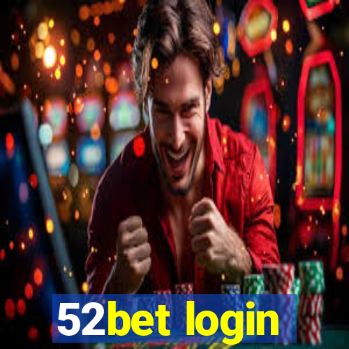 52bet login